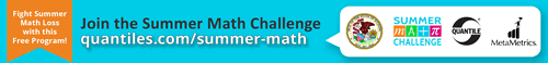 Join the Summer Math Challenge at www.quantiles.com/content/summer-math-challenge/